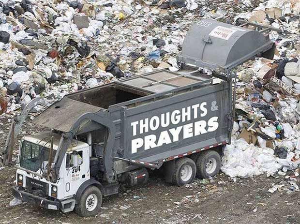 Image result for thoughts and prayers garbage truck